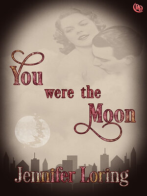 cover image of You Were the Moon